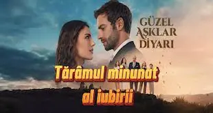 Tărâmul iubirii Episodul 4